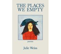 The Places We Empty