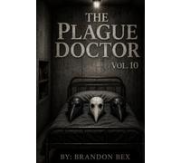 The Plague Doctor: Vol. 10