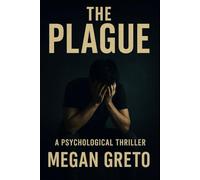 The Plague: Inside the Shadows of Innocence: A Deep Dive into the Psychological Drama-Thriller That Haunts and Reveals