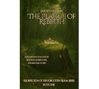 The Plague of Rebirth: 1 (Resurrection of the Forgotten Realm)