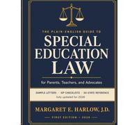 The Plain-English Guide to Special Education Law for Parents, Teachers, and Advocates