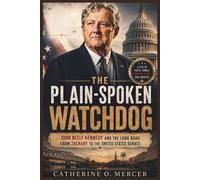 The Plain-Spoken Watchdog: “John Neely Kennedy and the Long Road from Zachary to the United States Senate”