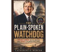 The Plain-Spoken Watchdog: “John Neely Kennedy and the Long Road from Zachary to the United States Senate”