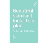 The Plan: 14 Days to Better Skin: Simple, anti-inflammatory habits to calm your skin from the inside out