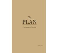 The Plan: Epiphany: 30-Day Hardcover Planner + iOS & Android App (Tan)