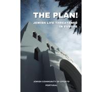 The Plan!: Jewish Life Threatened in Europe
