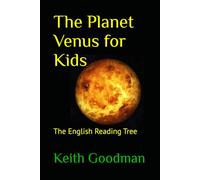 The Planet Venus for Kids: The English Reading Tree