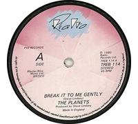 The Planets - Break It To Me Gently