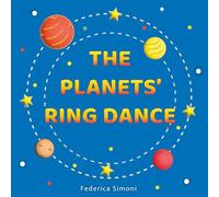 The Planets' Ring Dance: A magical space adventure about friendship, diversity, and the wonders of the Solar System