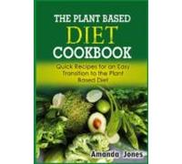 The Plant Based Diet Cookbook (ebook)