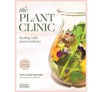 The Plant Clinic: Healing with Plant Medicine