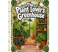The Plant Lover's Greenhouse: A Bold & Easy Botanical Coloring Book for Adults, Teens & Seniors | 40 Pages of Window Seats, Trailing Vines, Potting Benches & Leaf Art (Cozy Corners Collection, Book 2)