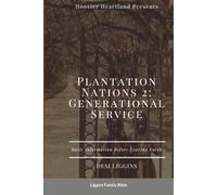 The Plantation Nations 2: Generational Service (The Plantation Nations: A Legacy of Free Service)