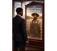 The Plantation of the Mind