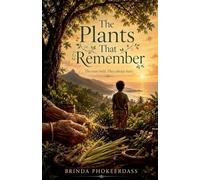 The Plants That Remember