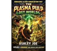 THE PLASMA PULP LOST WORLDS