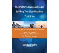The Platform Business Model: Building Two-Sided Markets That Scale