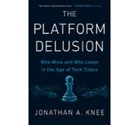 The Platform Delusion (ebook)