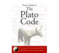 The Plato Code: The impact of the misconceived Greek philosophía on the European culture