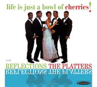 The Platters Life Is Just a Bowl of Cherries/Reflections (CD) (Importación USA)