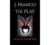 The Play: An act of Awakening