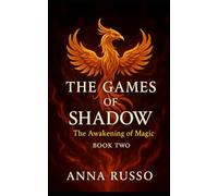 THE PLAY OF SHADOWS - book two: THE AWAKENING OF THE MAGIC