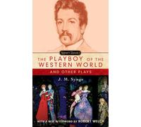 The Playboy of the Western World and Other Plays: Riders to the Sea; The Shadow of the Glen by J M Synge (2010-05-18)