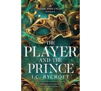The Player and the Prince: An Everlands Cycle novella