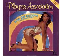 The Players Association - Ride The Groove