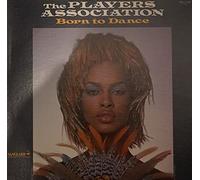 THE PLAYERS ASSOCIATION - The Players Association / Born To Dance
