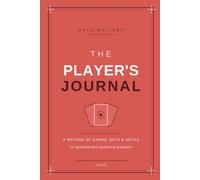 The Player's Journal: A Deck Building & Strategy Log for Trading Card Games - Track Decks, Cards & Match Notes for Any TCG