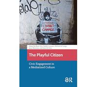 El ciudadano lúdico – Participación cívica en una cultura mediatizada (Games and Play)