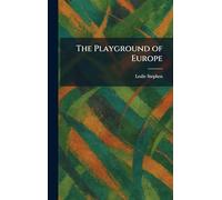 The Playground of Europe