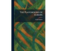 The Playground of Europe