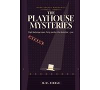 The Playhouse Mysteries: Word Search Whodunits - Volume Three: 8 Cozy Murder Mystery Cases Told in 40 Puzzles