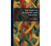 The Plays of Beaumont and Fletcher