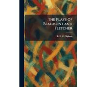 The Plays of Beaumont and Fletcher