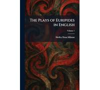 The Plays of Euripides in English