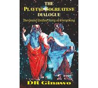 The PlayTao SoGreatest Dialogue: The Grand Unified Story of Everything