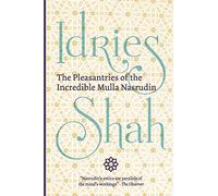 The Pleasantries of the Incredible Mulla Nasrudin (Pocket Edition)