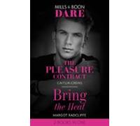 The Pleasure Contract / Bring The Heat (ebook)