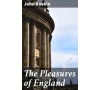 The Pleasures Of England (ebook)