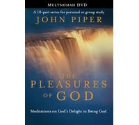 The Pleasures of God: Meditations on God's Delight in Being God [DVD]