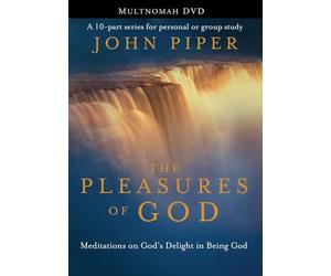 The Pleasures of God: Meditations on God's Delight in Being God [DVD]