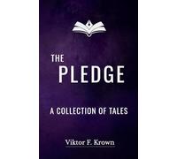 The Pledge - A Collection of Tales: 1 (Wondrous Tales)