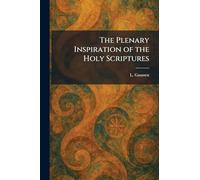 The Plenary Inspiration of the Holy Scriptures