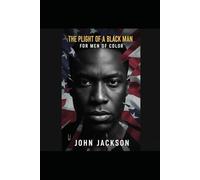 The Plight of A Black Man: By & For Men of Color