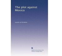 The plot against Mexico