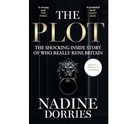 The Plot: The Shocking Inside Story of Who Really Runs Britain