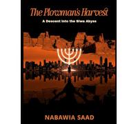 The Plowman’s Harvest: A Descent into the Siwa Abyss